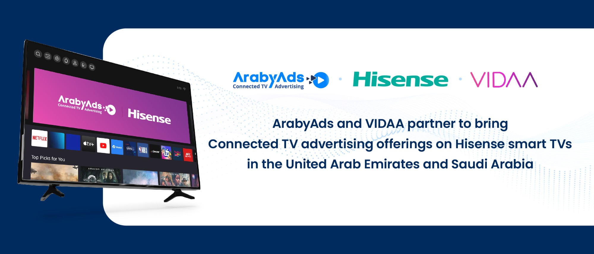 ArabyAds and VIDAA partner to bring Connected TV advertising offerings on Hisense smart TVs in the United Arab Emirates and Saudi Arabia